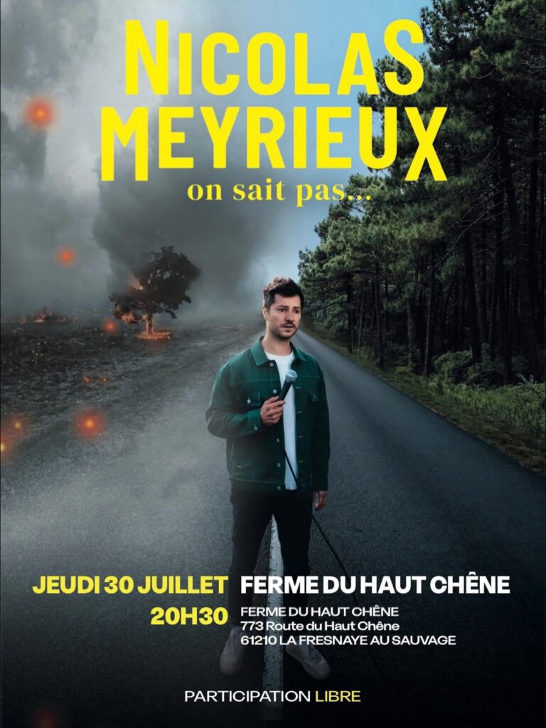 Spectacle de Nicolas Meyrieux à la Ferme du Haut Chêne
